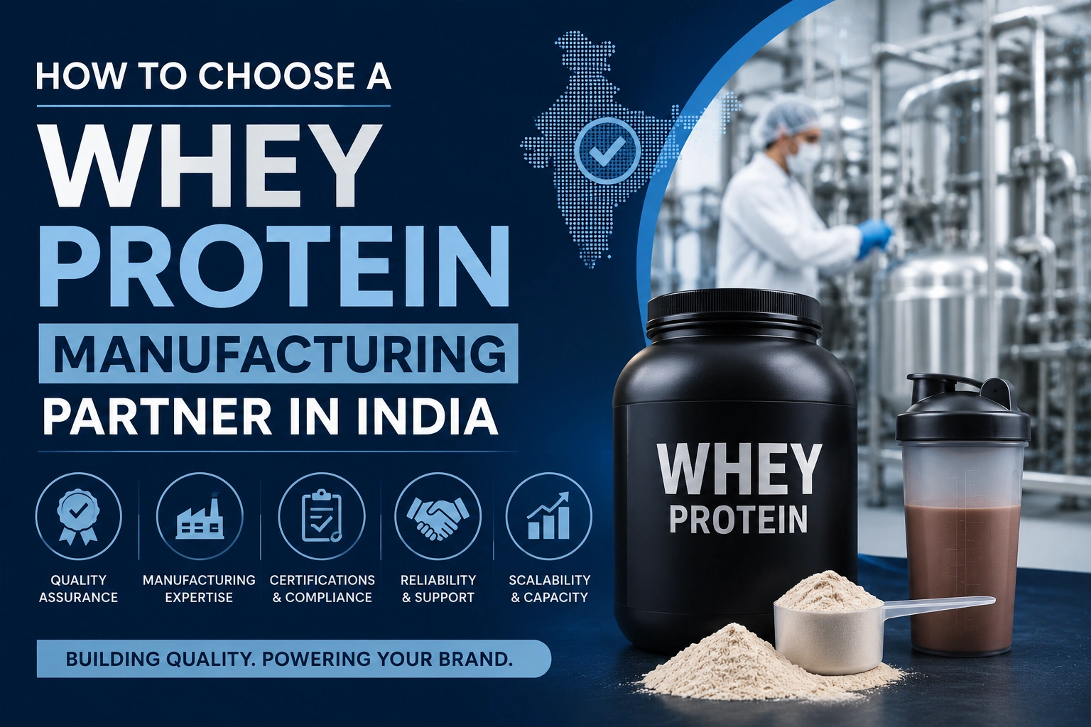 How to Choose a Whey Protein Manufacturing Partner in India
